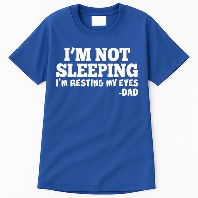 Funny I'm Not Sleeping Dad Tall T-Shirt