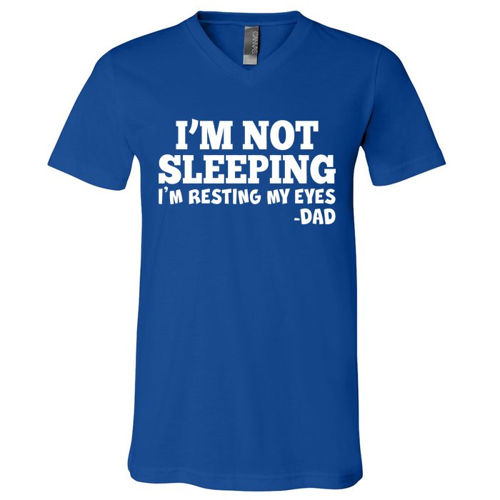 Funny I'm Not Sleeping Dad V-Neck T-Shirt