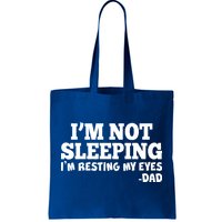 Funny I'm Not Sleeping Dad Tote Bag