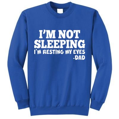 Funny I'm Not Sleeping Dad Tall Sweatshirt