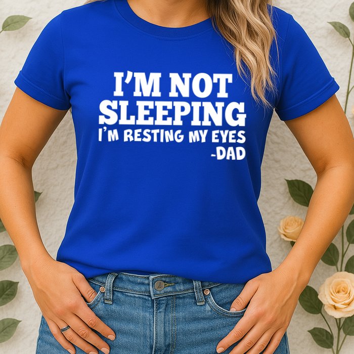 Funny I'm Not Sleeping Dad Womens T-Shirt