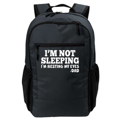 Funny I'm Not Sleeping Dad Daily Commute Backpack