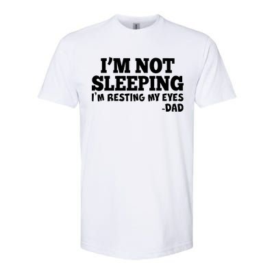 Funny I'm Not Sleeping Dad Softstyle® CVC T-Shirt