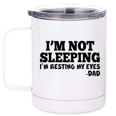 Funny I'm Not Sleeping Dad 12 oz Stainless Steel Tumbler Cup