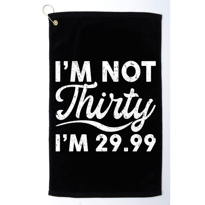 Funny I'm Not Thirty I'm 29.99 Birthday Golf Towel