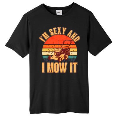 Funny I'm Sexy And I Mow It Vintage Tall Fusion ChromaSoft Performance T-Shirt