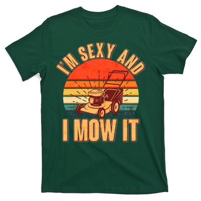 Funny I'm Sexy And I Mow It Vintage T-Shirt