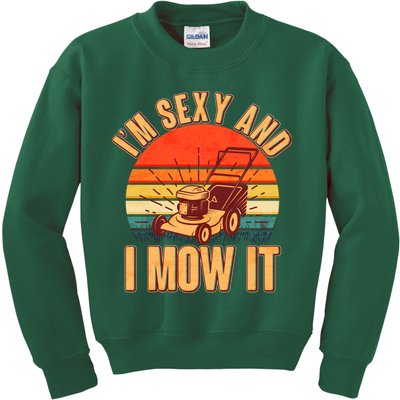 Funny I'm Sexy And I Mow It Vintage Kids Sweatshirt