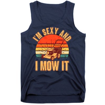 Funny I'm Sexy And I Mow It Vintage Tank Top