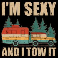 Funny I'm Sexy and I Tow It V-Neck T-Shirt