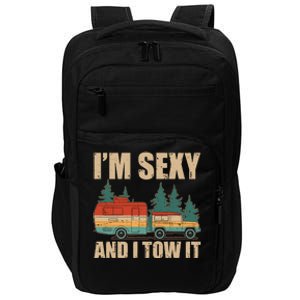 Funny I'm Sexy and I Tow It Impact Tech Backpack