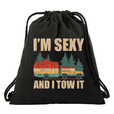 Funny I'm Sexy and I Tow It Drawstring Bag