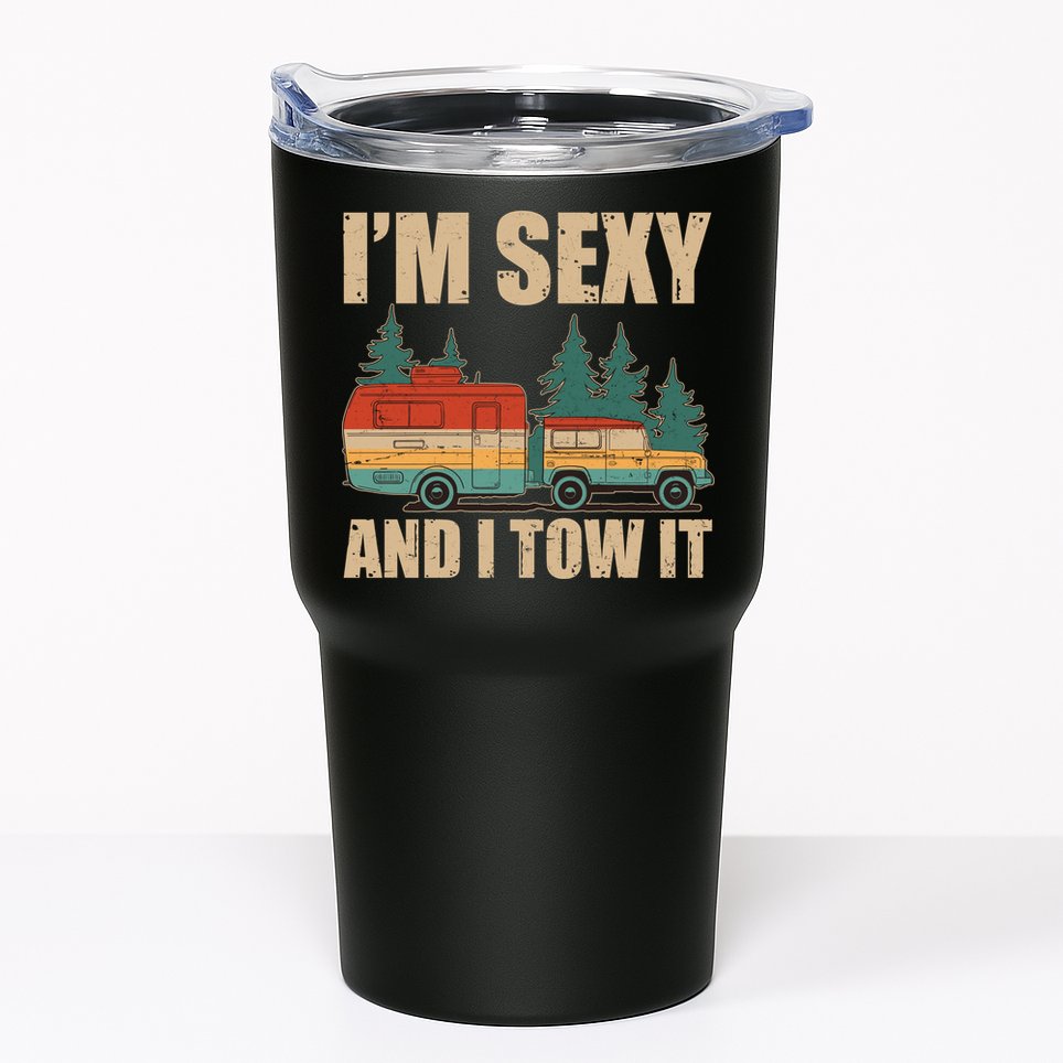 Funny I'm Sexy and I Tow It Tumbler