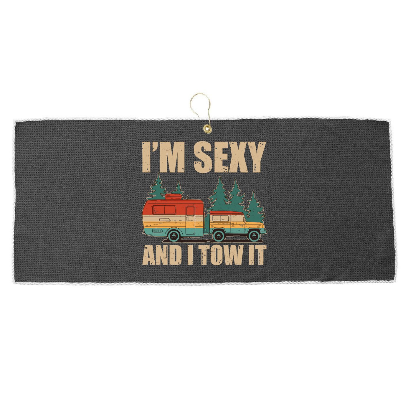 Funny I'm Sexy and I Tow It Large Microfiber Waffle Golf Towel