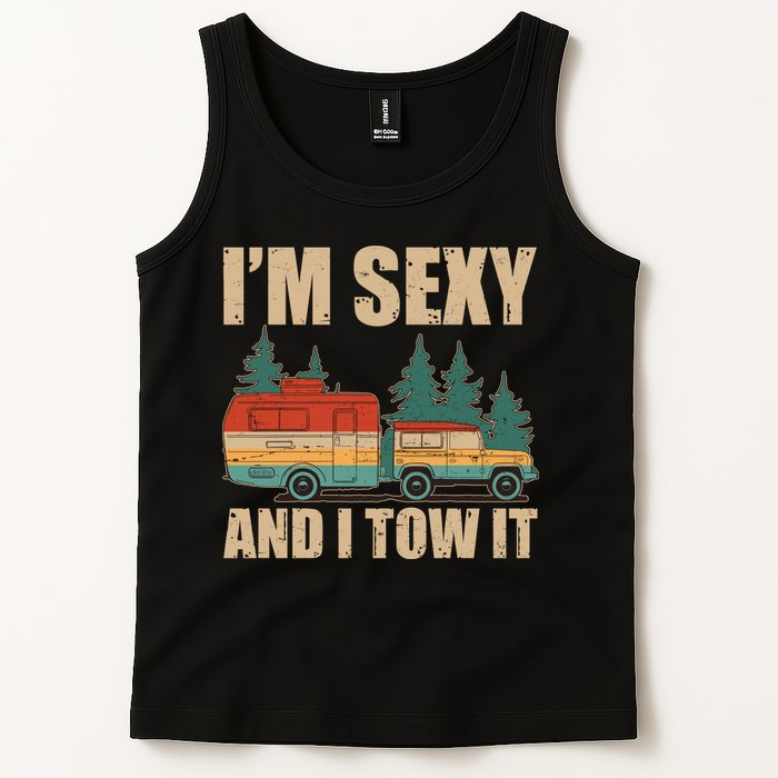 Funny I'm Sexy and I Tow It Tank Top