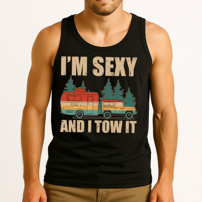Funny I'm Sexy and I Tow It Tank Top