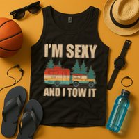 Funny I'm Sexy and I Tow It Tank Top