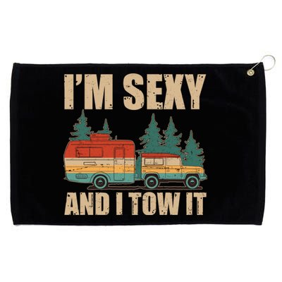 Funny I'm Sexy and I Tow It Grommeted Golf Towel