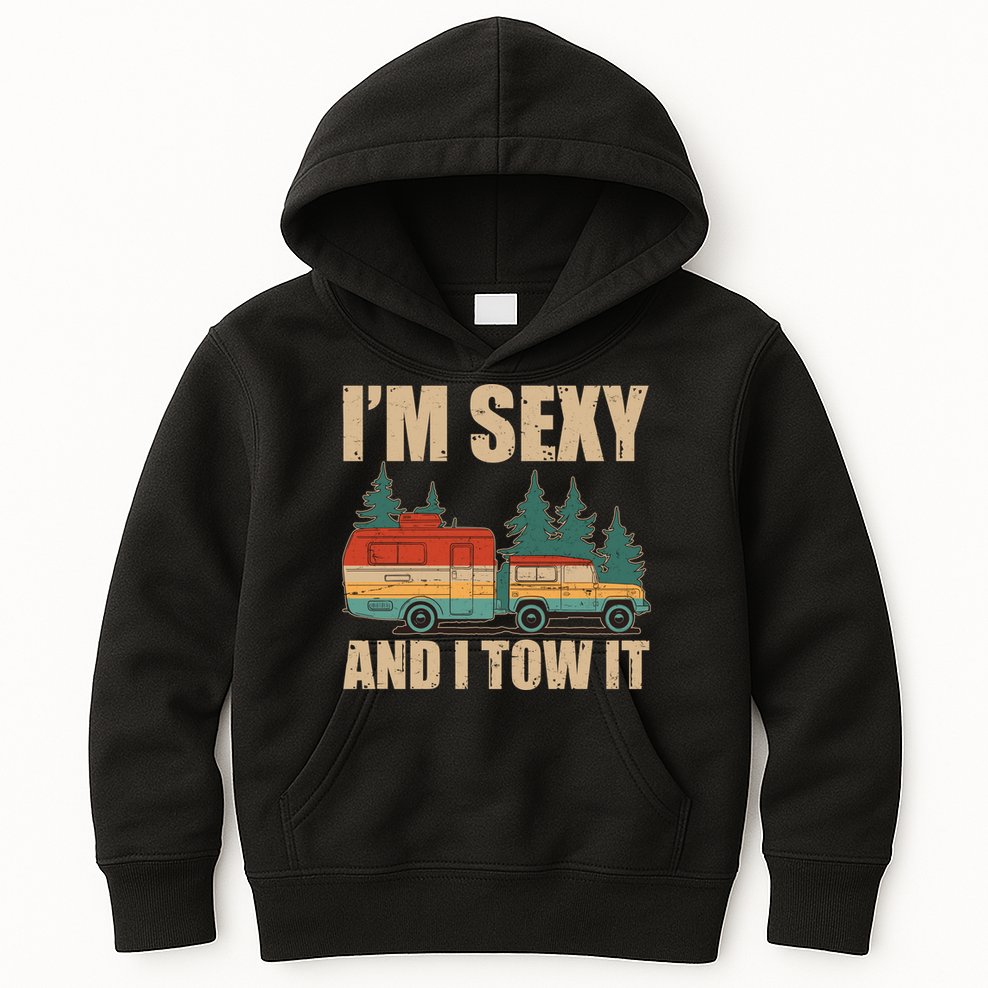 Funny I'm Sexy and I Tow It Kids Hoodie
