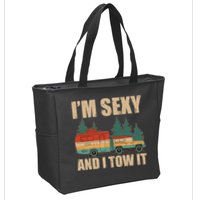 Funny I'm Sexy and I Tow It Zip Tote Bag