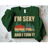 Funny I'm Sexy and I Tow It Sweatshirt