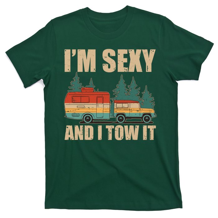 Funny I'm Sexy and I Tow It T-Shirt