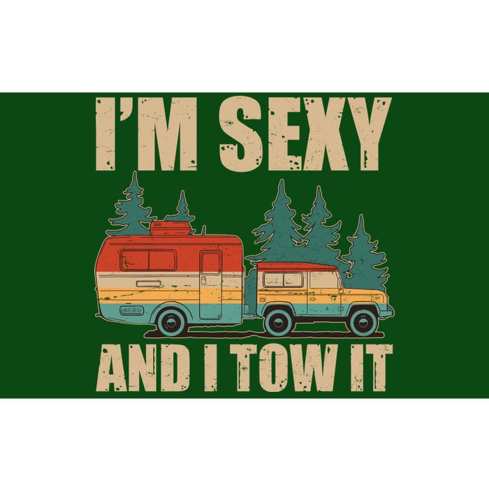 Funny I'm Sexy and I Tow It Bumper Sticker