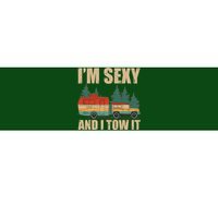 Funny I'm Sexy and I Tow It Bumper Sticker