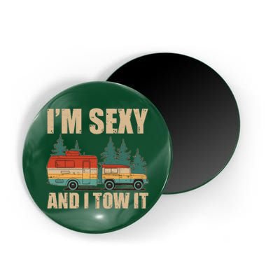 Funny I'm Sexy and I Tow It Magnet