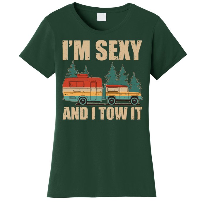 Funny I'm Sexy and I Tow It Women's T-Shirt