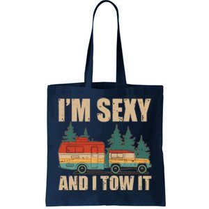 Funny I'm Sexy and I Tow It Tote Bag