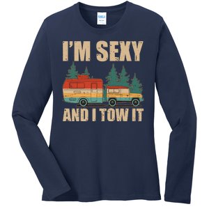 Funny I'm Sexy and I Tow It Ladies Long Sleeve Shirt