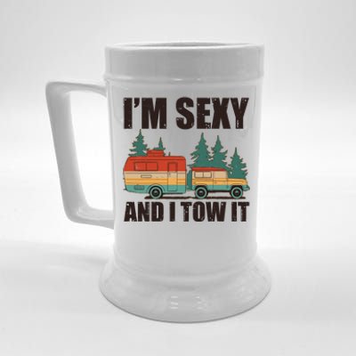 Funny I'm Sexy and I Tow It Beer Stein