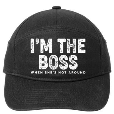 Funny I'm The Boss When She's Not Around 7-Panel Snapback Hat