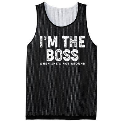 Funny I'm The Boss When She's Not Around Mesh Reversible Basketball Jersey Tank