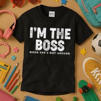 Funny I'm The Boss When She's Not Around Kids T-Shirt