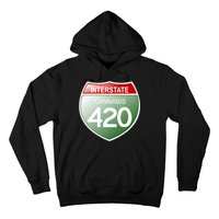 Funny Interstate 420 in the state of Cannabis Marijuana Weed Hoodie