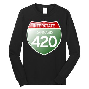 Funny Interstate 420 in the state of Cannabis Marijuana Weed Long Sleeve Shirt