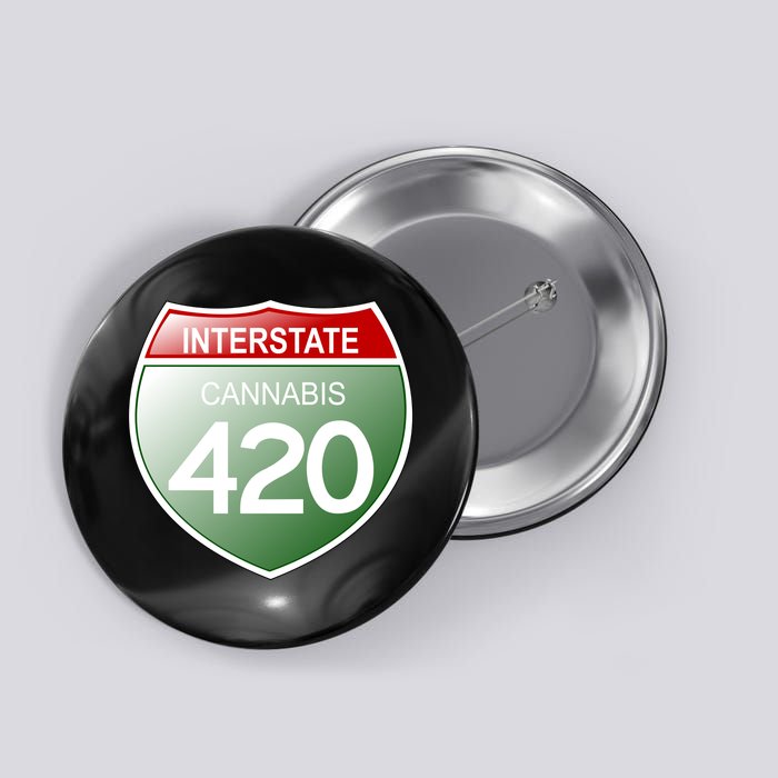 Funny Interstate 420 in the state of Cannabis Marijuana Weed Button