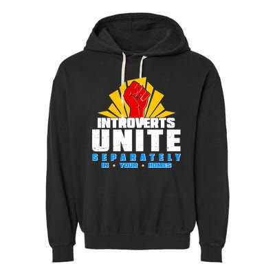 Funny Introverts Unite Separately In Your Homes Garment-Dyed Fleece Hoodie