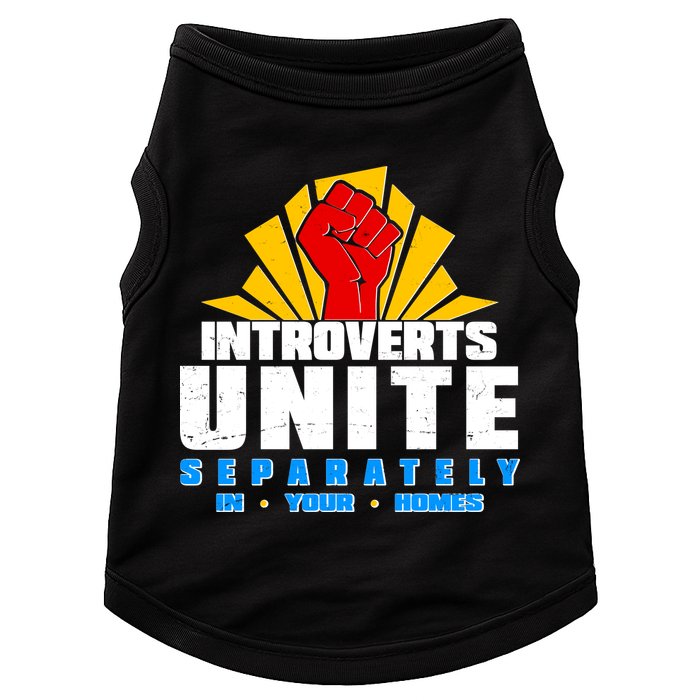 Funny Introverts Unite Separately In Your Homes Doggie Tank