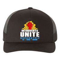 Funny Introverts Unite Separately In Your Homes Yupoong Adult 5-Panel Trucker Hat