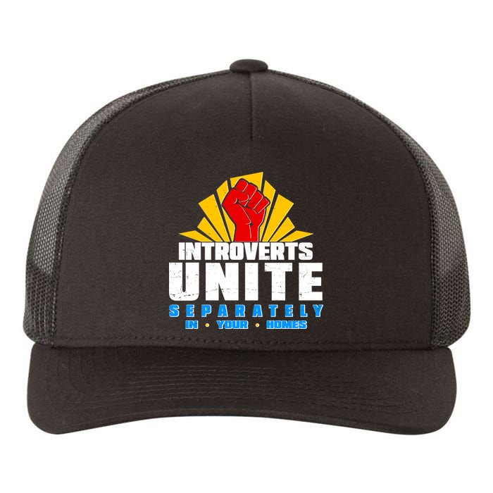 Funny Introverts Unite Separately In Your Homes Yupoong Adult 5-Panel Trucker Hat