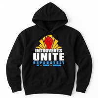 Funny Introverts Unite Separately In Your Homes Hoodie