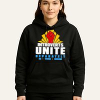 Funny Introverts Unite Separately In Your Homes Hoodie