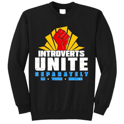 Funny Introverts Unite Separately In Your Homes Sweatshirt