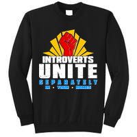 Funny Introverts Unite Separately In Your Homes Sweatshirt