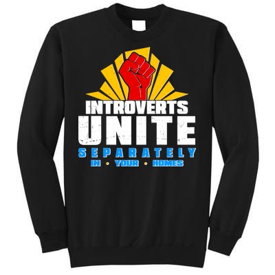 Funny Introverts Unite Separately In Your Homes Sweatshirt