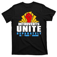 Funny Introverts Unite Separately In Your Homes T-Shirt