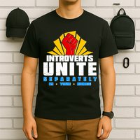 Funny Introverts Unite Separately In Your Homes T-Shirt